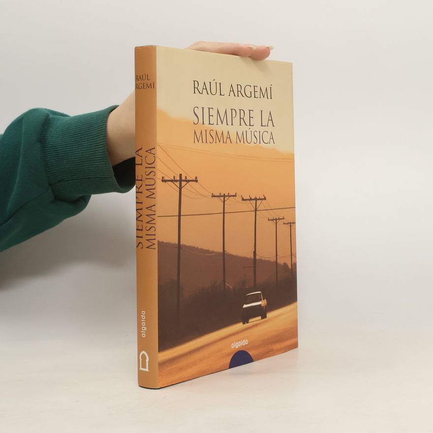Raúl Argemí Siempre La Misma Musica
