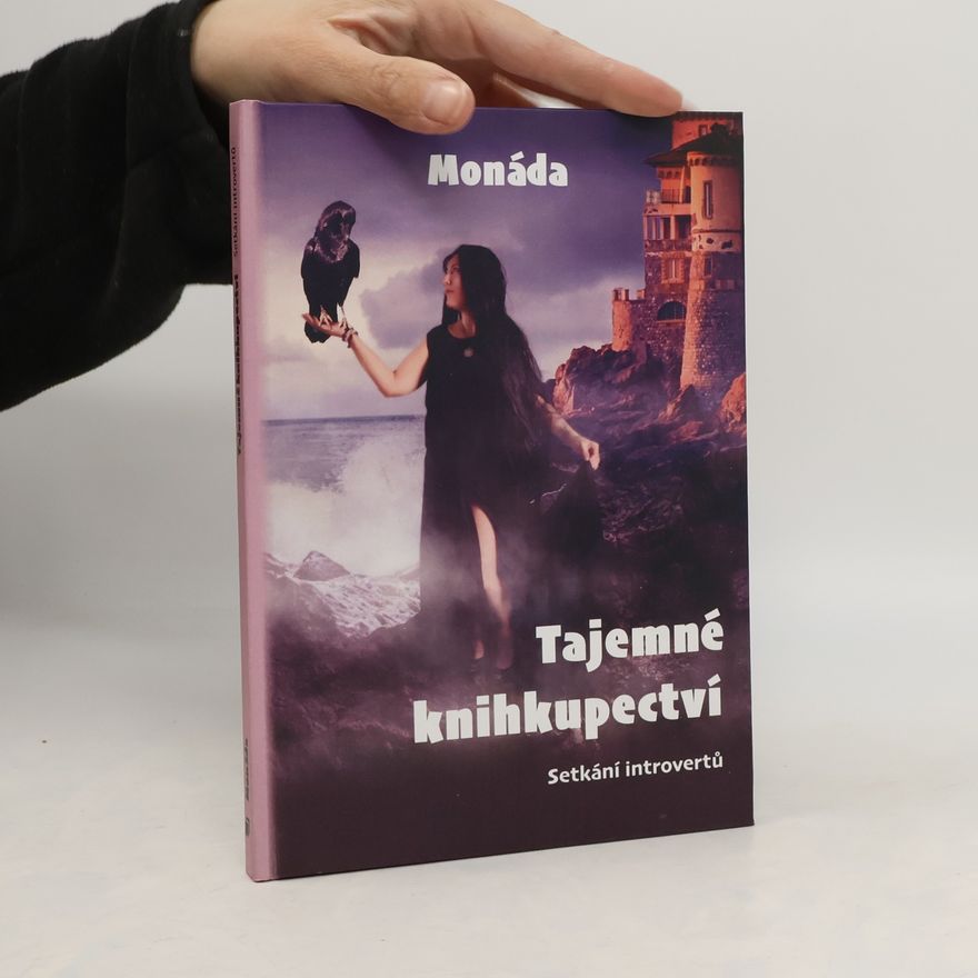 Monáda Tajemné knihkupectví : setkání introvertů