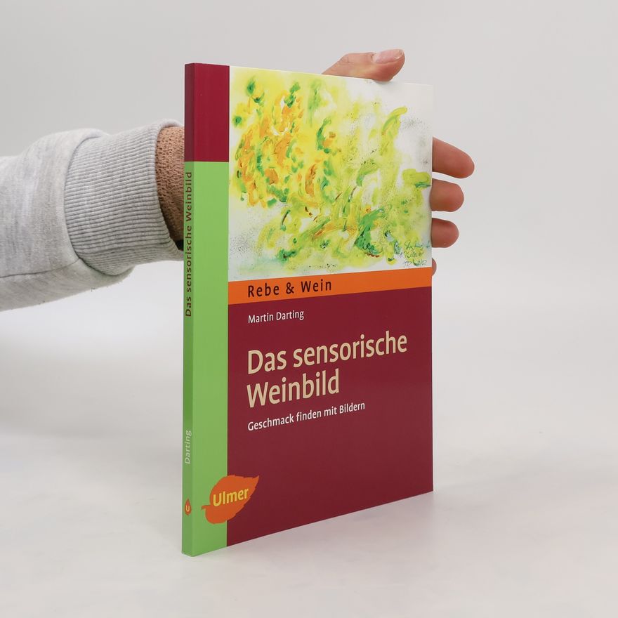 Martin Darting Das sensorische Weinbild