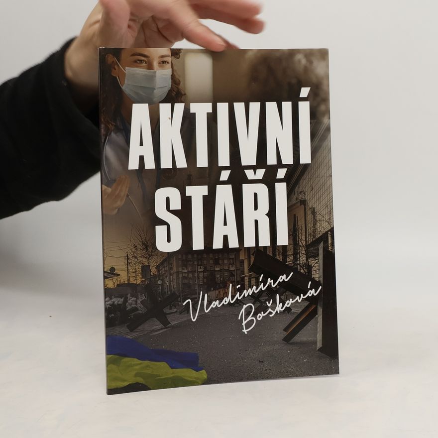 Vladimíra Skřivanová Bošková Aktivní stáří
