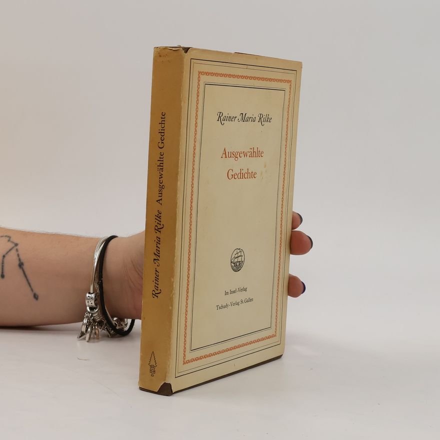 Rainer Maria Rilke Ausgewählte gedichte