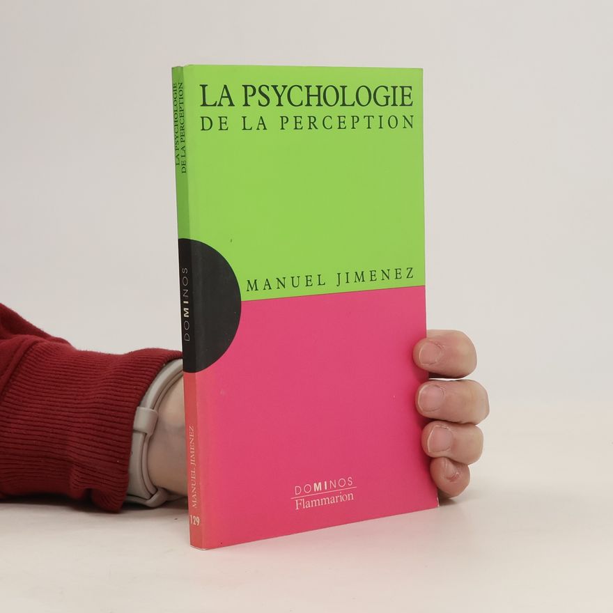 Manuel Jimenez La psychologie de la perception...