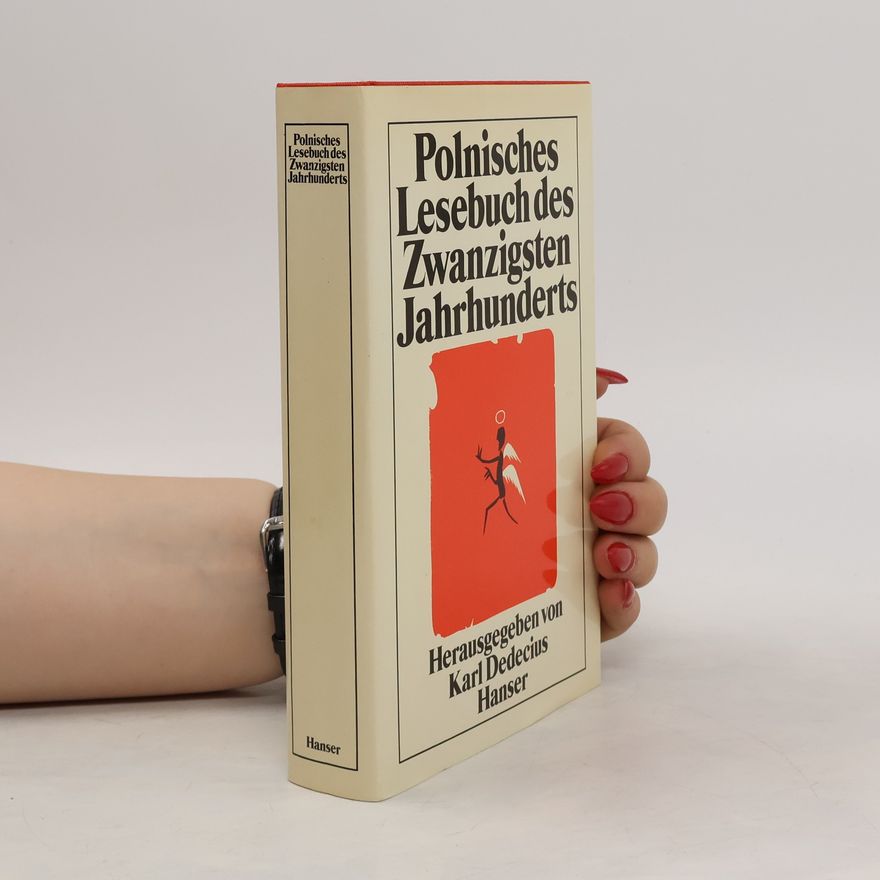 Karl Dedecius Polnisches Lesebuch des zwanzigsten Jahrhunderts