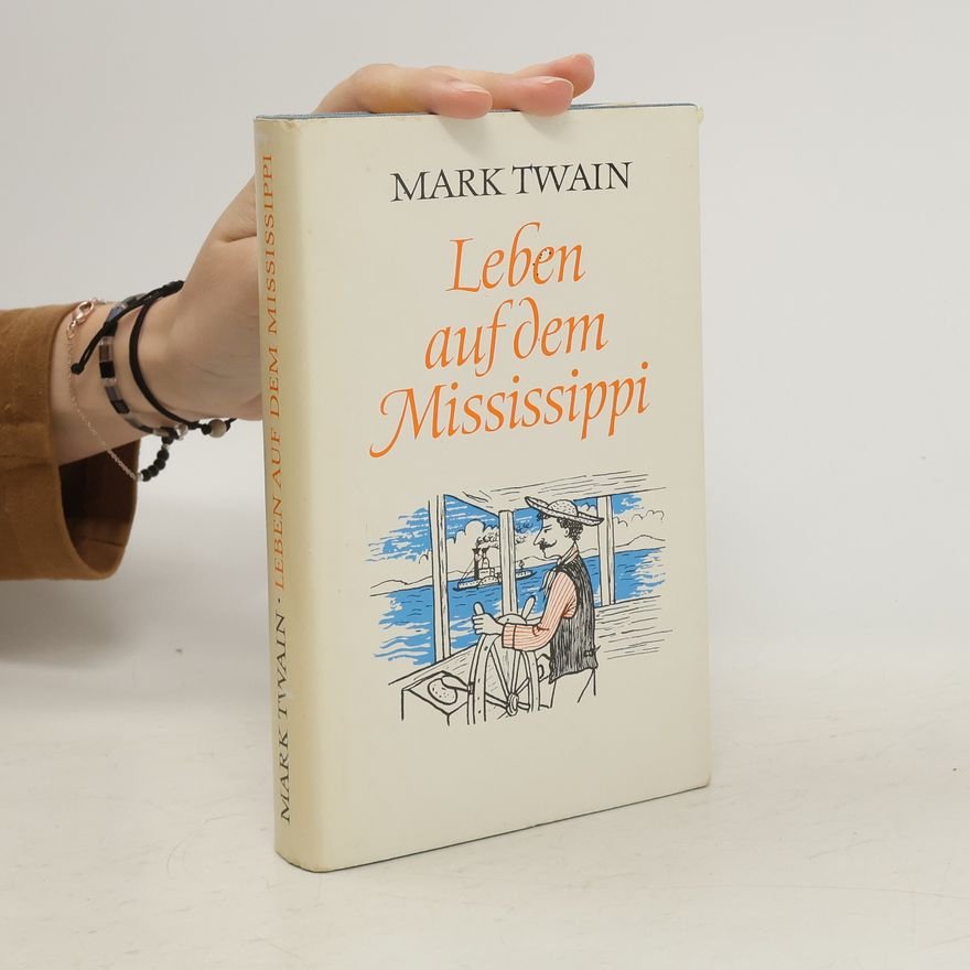 Mark Twain Leben auf dem Mississippi