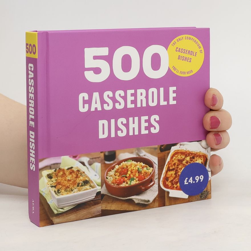 Autorenkollektiv 500 Casserole Dishes