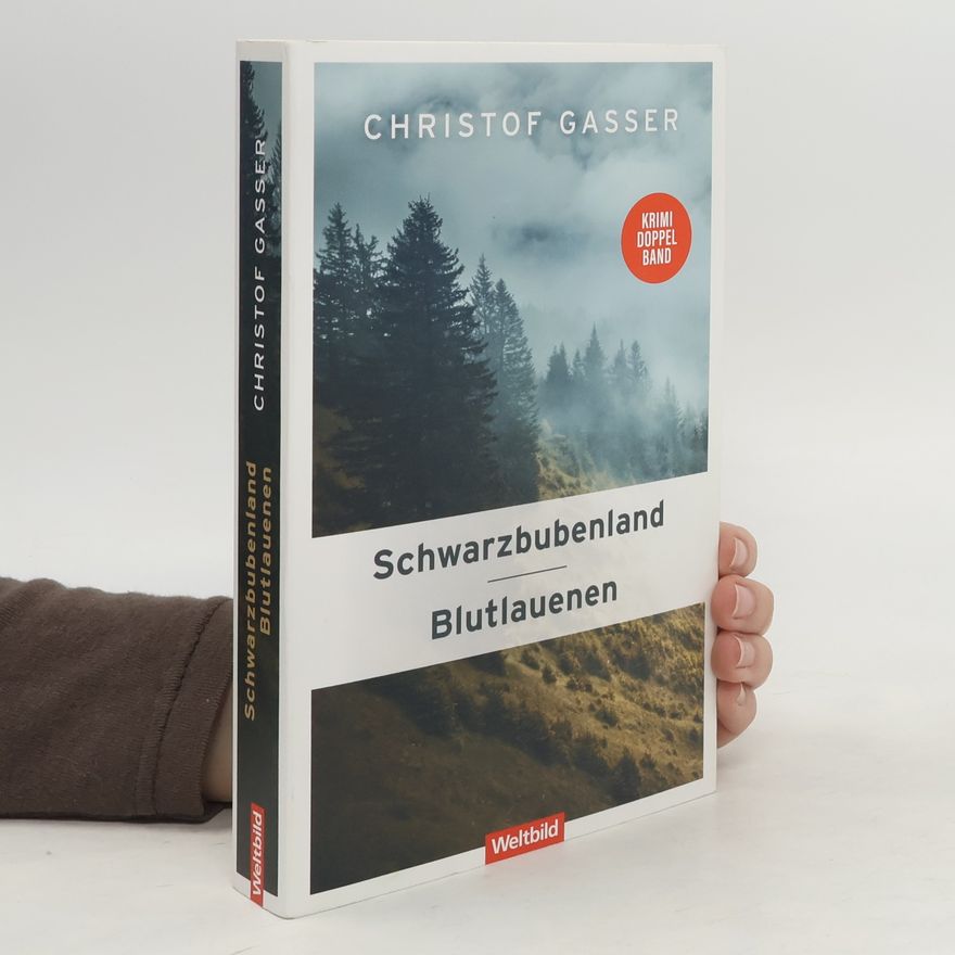 Christof Gasser Schwarzbubenland. Blutlauenen