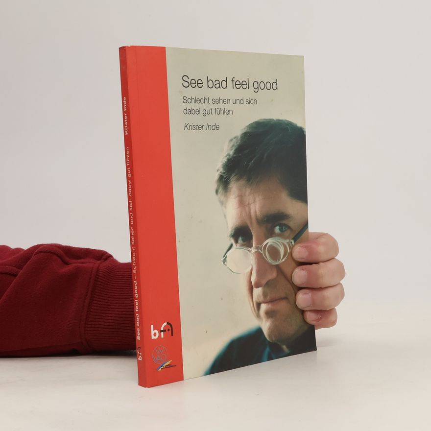 Kolektív autorov See bad feel good