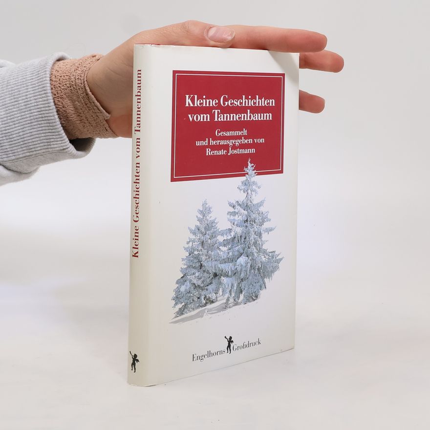 Renate Jostmann Kleine Geschichten vom Tannenbaum