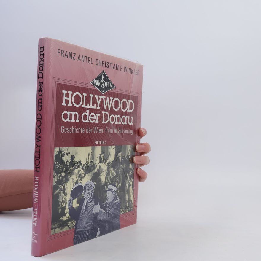 Jens-Christian Winkler Hollywood an der Donau. Geschichte der Wien-Film in Sievering