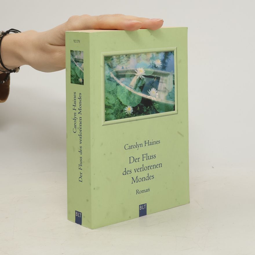 Carolyn Haines Der Fluss des verlorenen Mondes