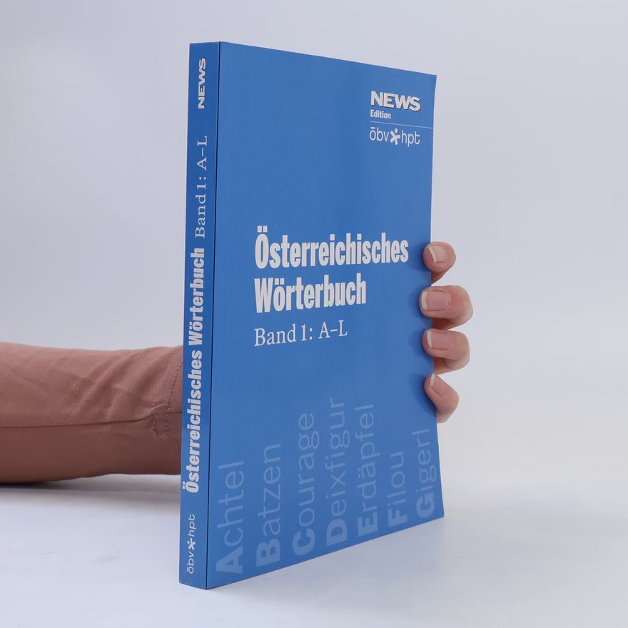 Autorenkollektiv Österreichisches Wörterbuch. Band 1: A-L