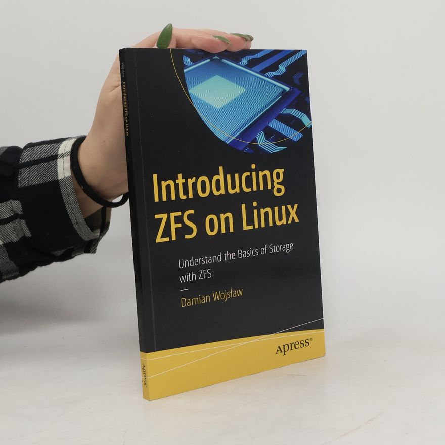 Damian Wojslaw Introducing ZFS on Linux