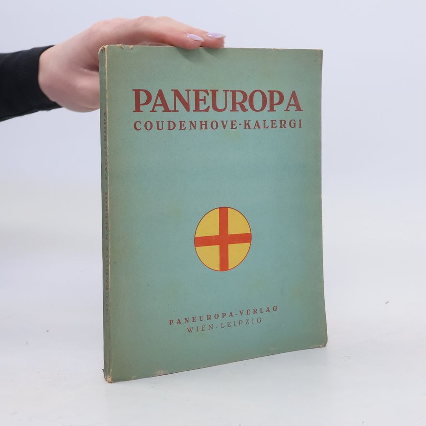 Richard Nikolaus von Coudenhove-Kalergi Paneuropa