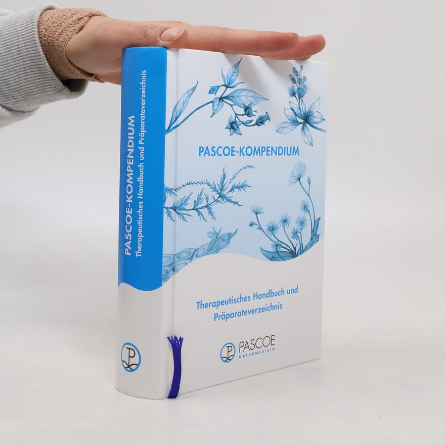 Autorenkollektiv Pascoe-Kompendium. Therapeutisches Handbuch und Präparateverzeichnis 7/2013