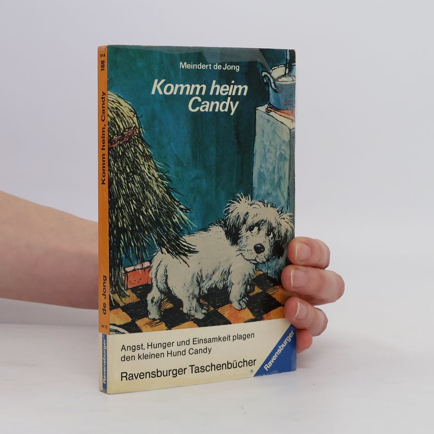 Meindert DeJong Komm heim, Candy.