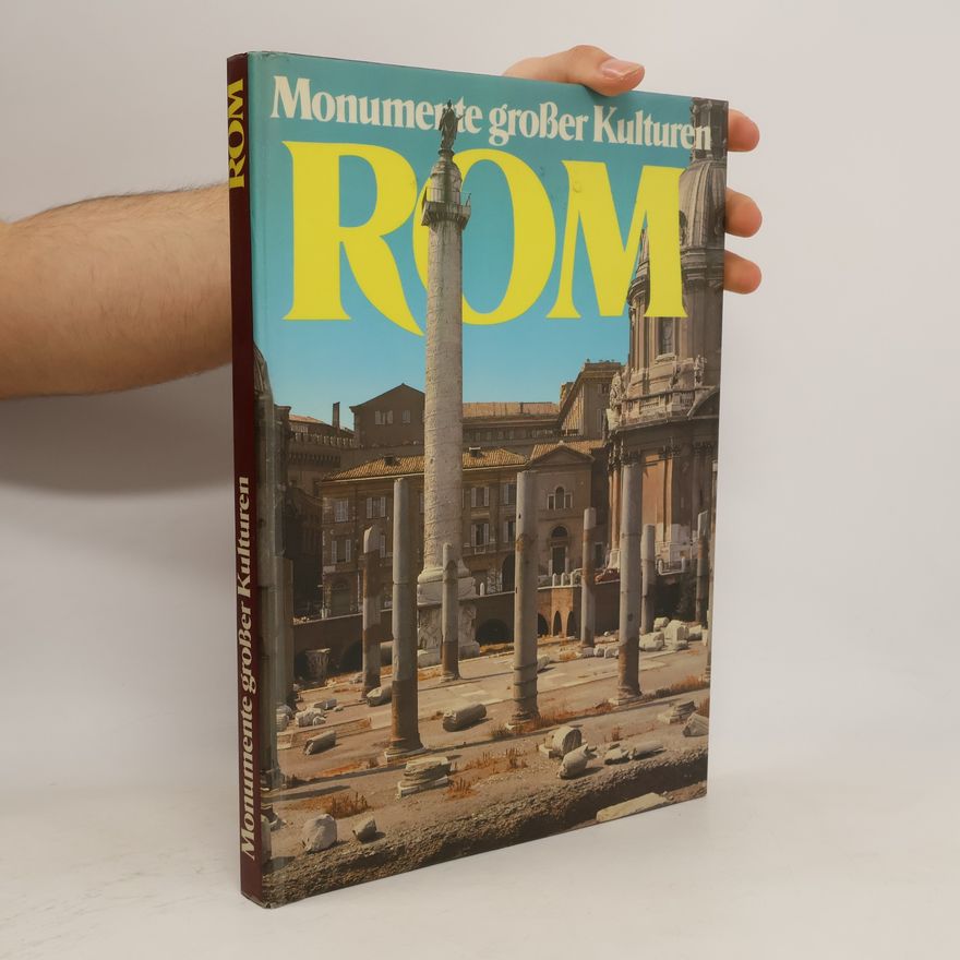 Autorenkollektiv Monumente großer Kulturen. Rom
