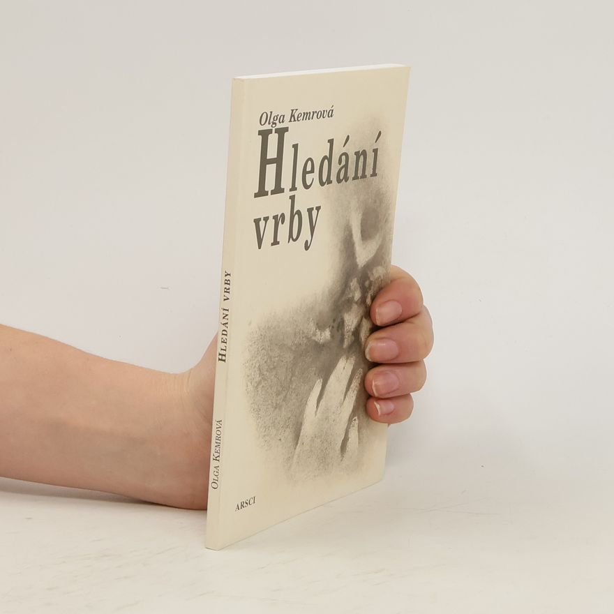 Olga Kemrová Hledání vrby