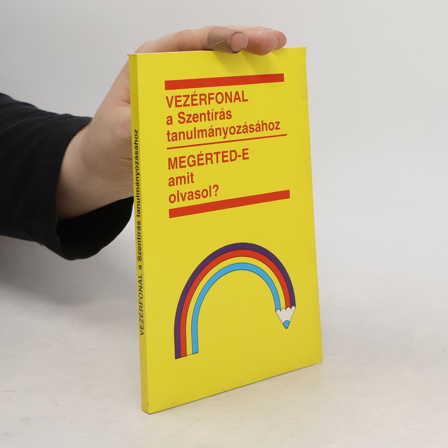 Collectif d'auteurs Vezérfonal a Szentírás tanulmányozásához