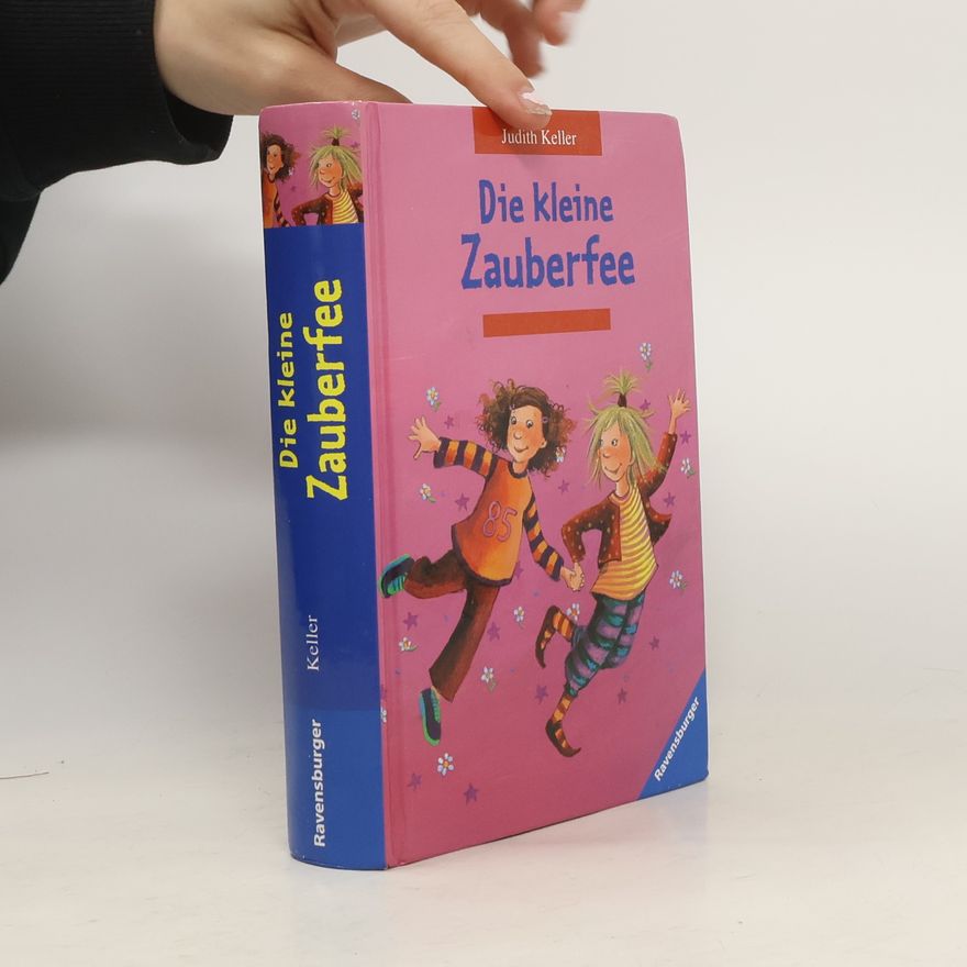 Judith Keller Die kleine Zauberfee