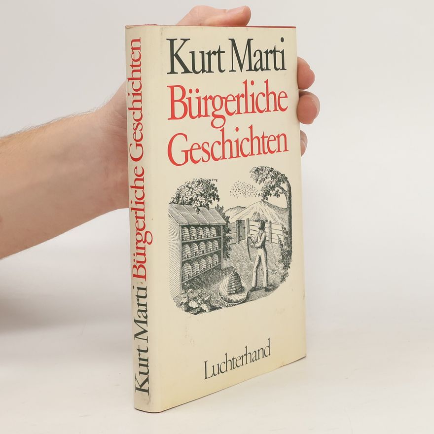 Kurt Marti Bürgerliche Geschichten