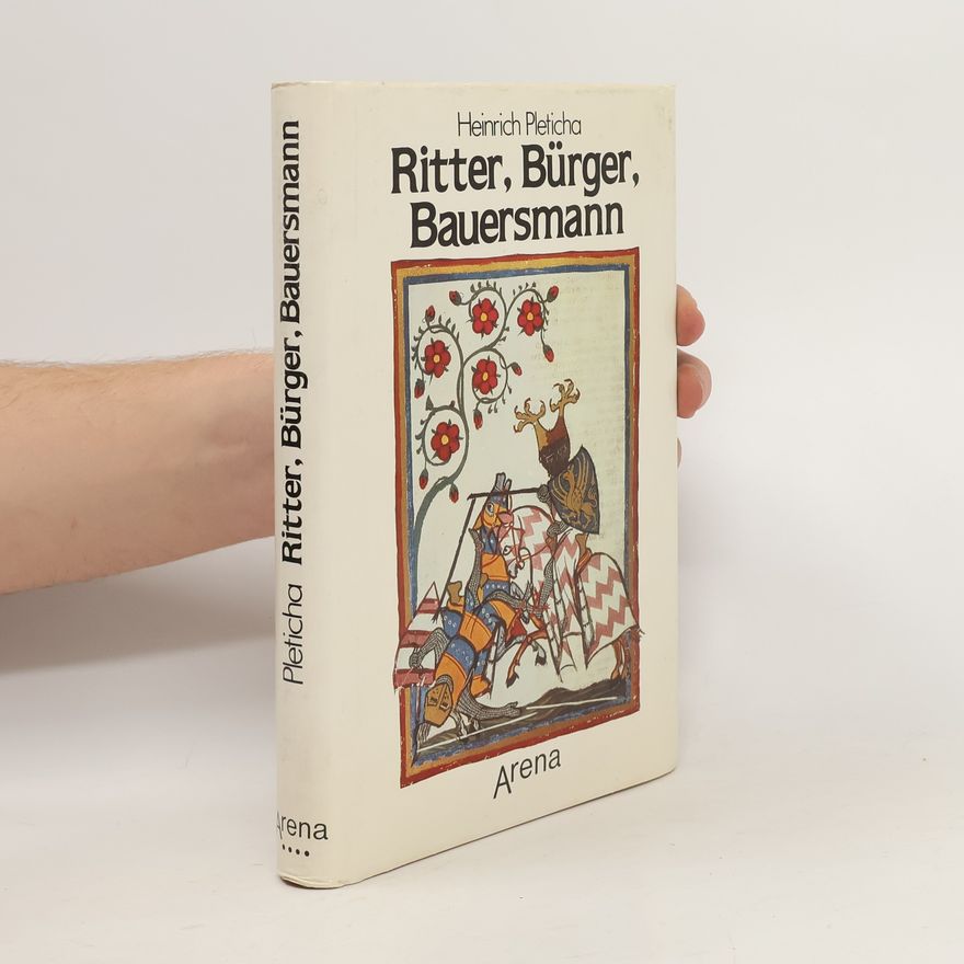 Heinrich Pleticha Ritter, Bürger, Bauersmann
