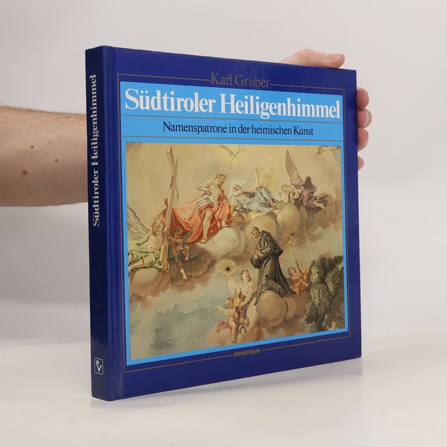 Karl Gruber Südtiroler Heiligenhimmel
