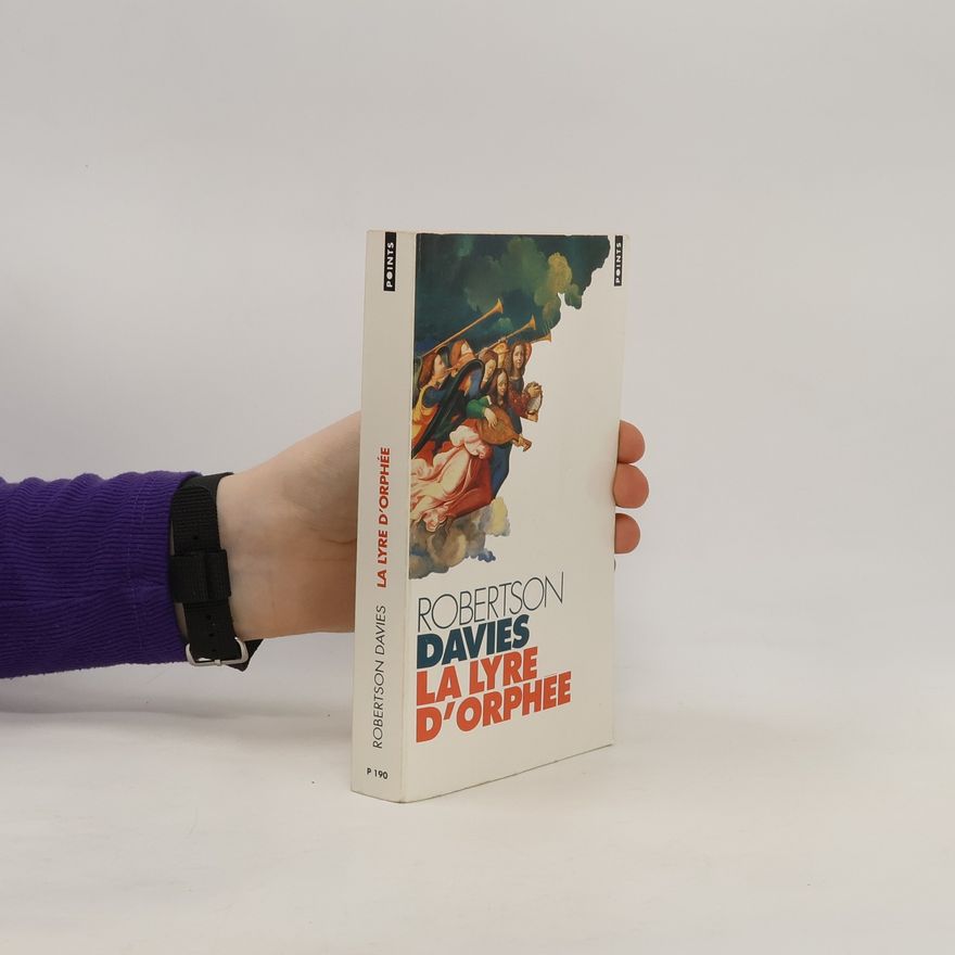 Robertson Davies La lyre d ́Orphée
