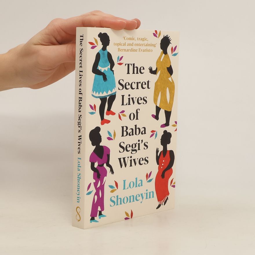 Lola Shoneyin The Secret Lives of Baba Segi's Wives