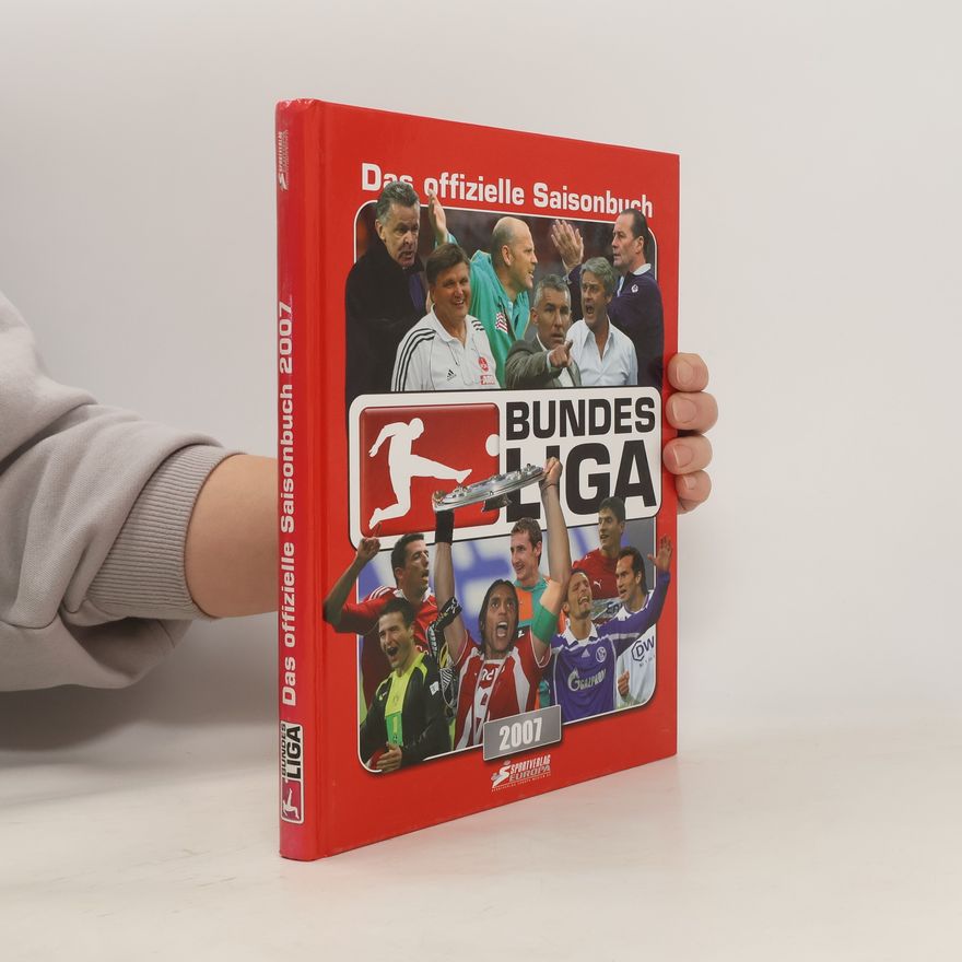 Autorenkollektiv Bundesliga. Das offizielle Saisonbuch 2007