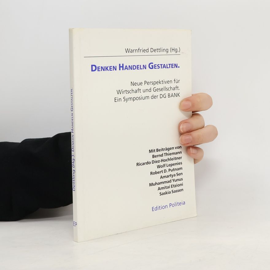 Warnfried Dettling Denken, Handeln, Gestalten
