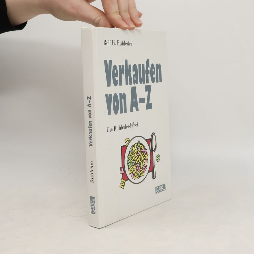 Rolf H. Ruhleder Verkaufen von A - Z