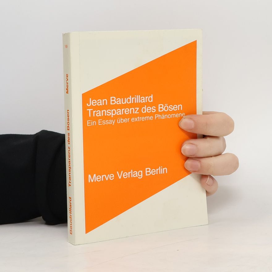 Jean Baudrillard Transparenz des Bösen