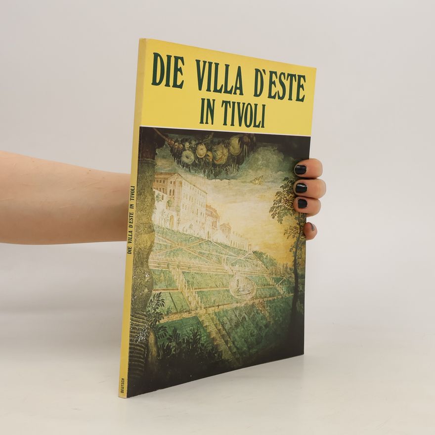Autorenkollektiv Die Villa d'Este in Tivoli