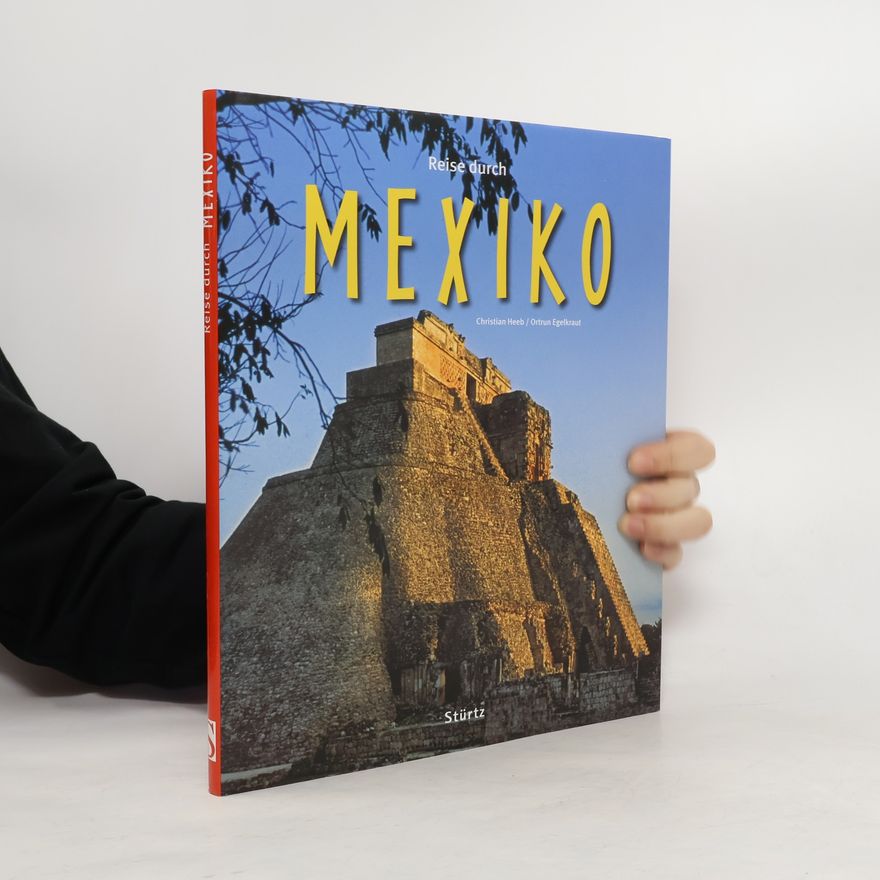 Christian Heeb Reise durch Mexiko