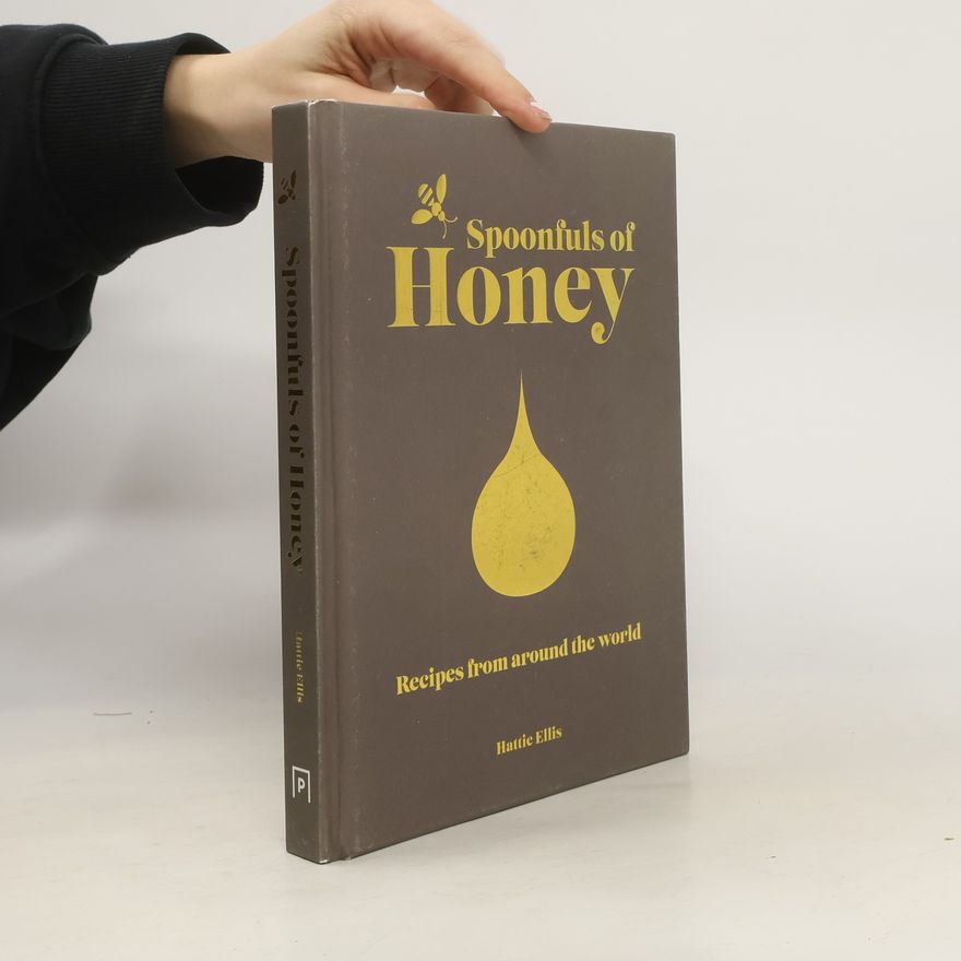 Hattie Ellis Spoonfuls of Honey