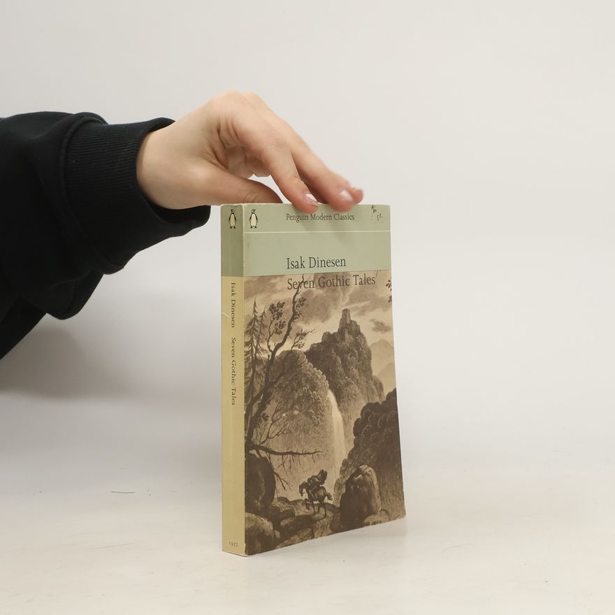 Karen Blixen Seven Gothic Tales