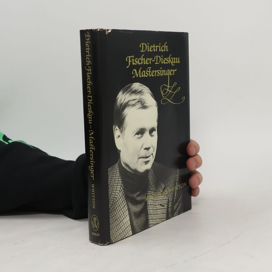 Kenneth S. Whitton Dietrich Fischer-Dieskau Mastersinger