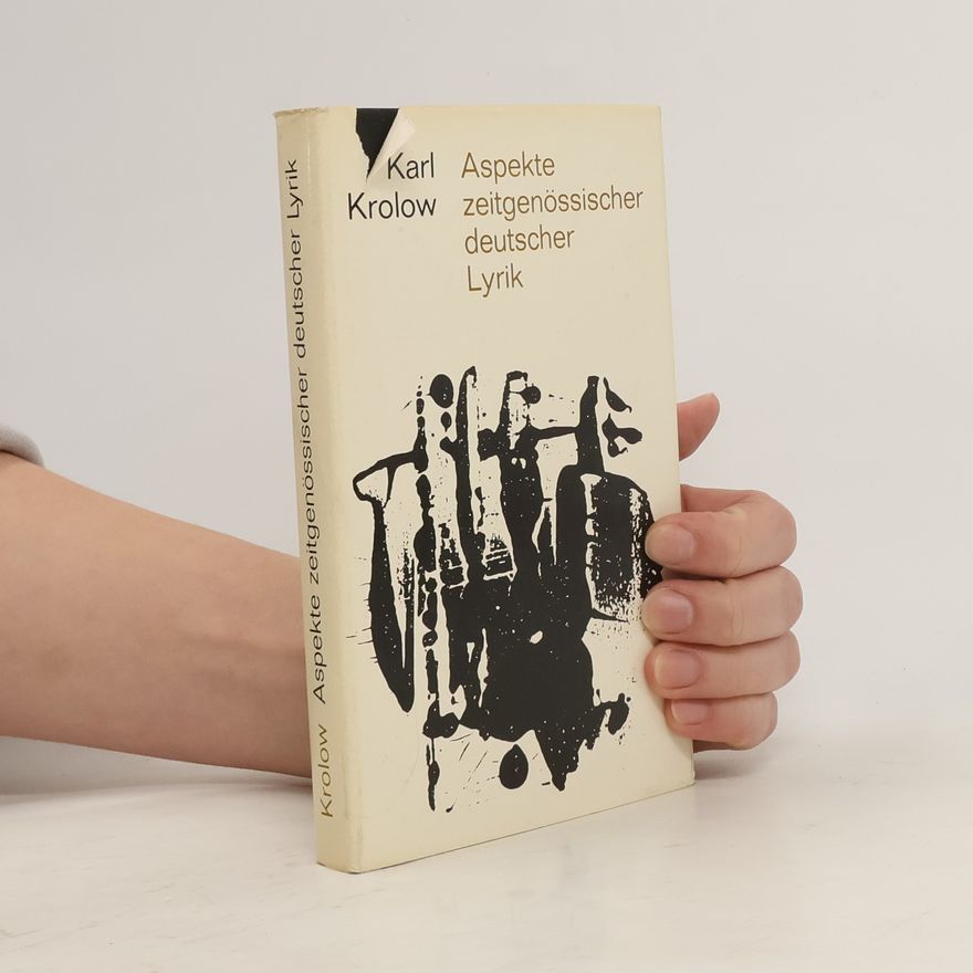 Karl Krolow Aspekte zeitgenössischer deutscher Lyrik