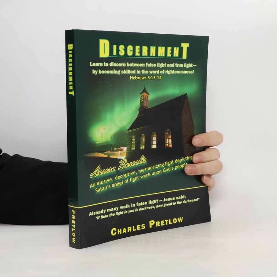 Charles Pretlow Discernment
