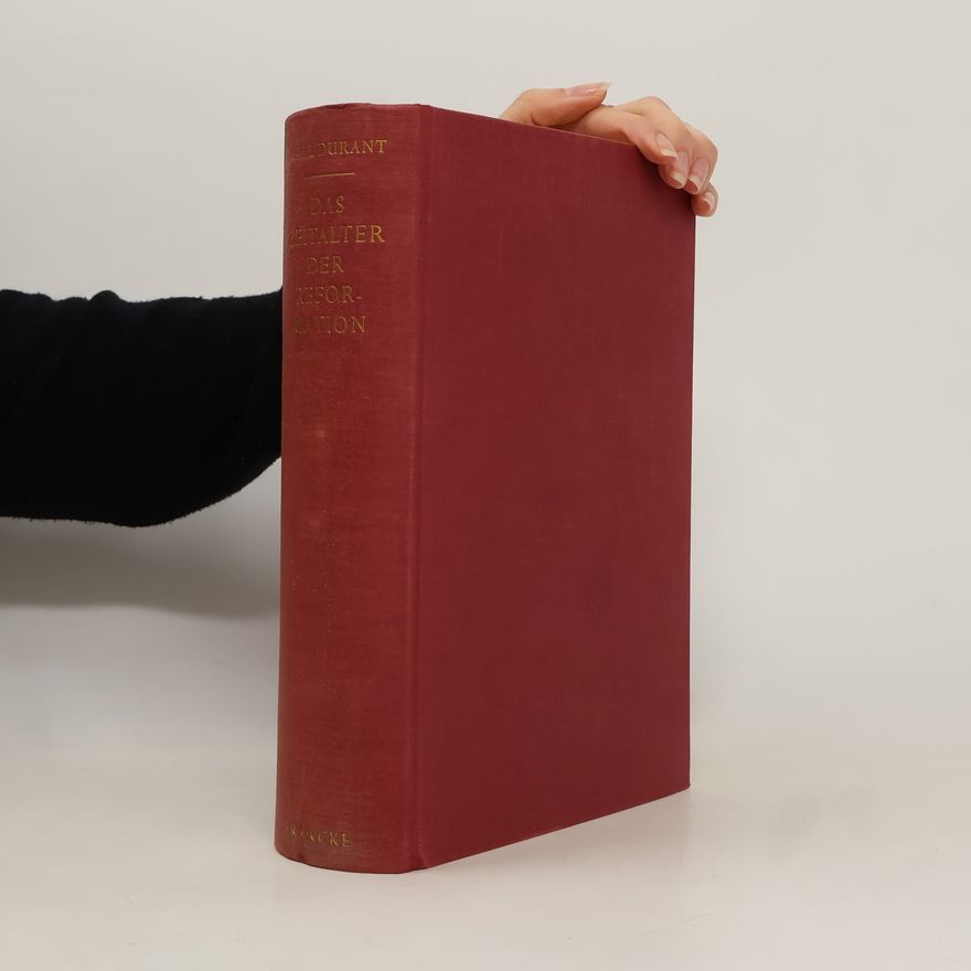 Will Durant Das Zeitalter der Reformation