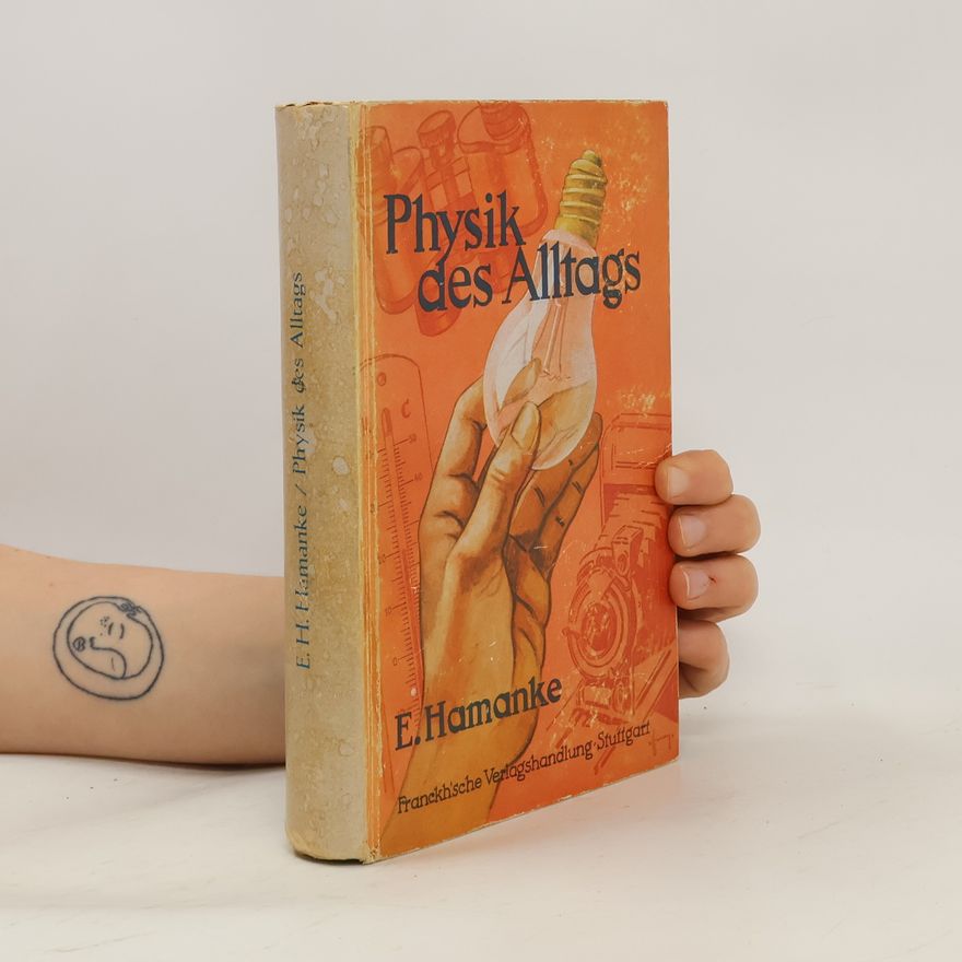 Emil Hermann Hamanke Physik des Alltags
