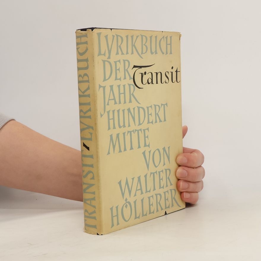 Walter Höllerer Lyrikbuch der Jahrhundertmitte von Walter höllerer