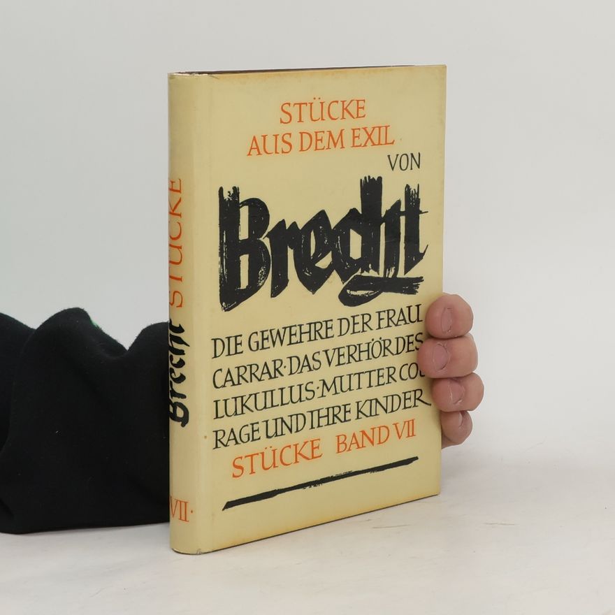 Bertolt Brecht Stücke aus dem Exil. Band VII.