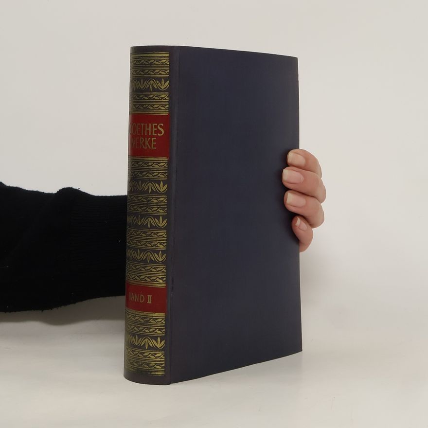 Johann Wolfgang von Goethe Goethes Werke in zwei Bänden