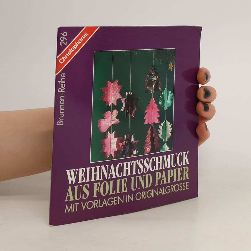 Autorenkollektiv Weihnachtsschmuck aus Folie und Papier