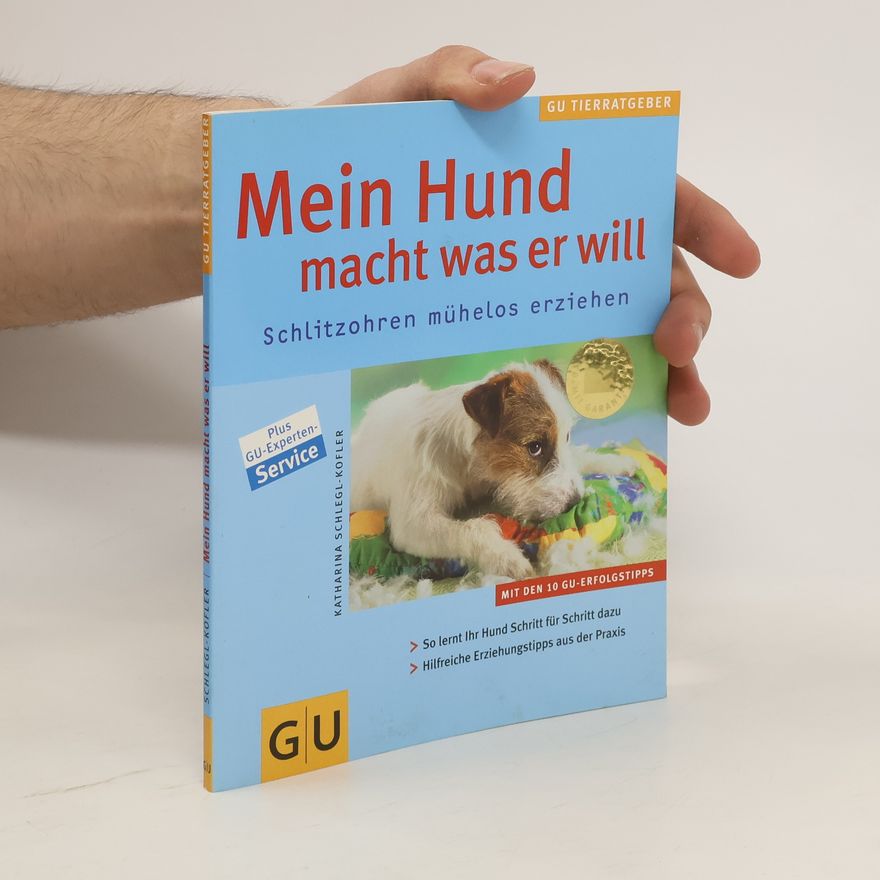 Katharina Schleg Kofler Mein Hund macht was er will