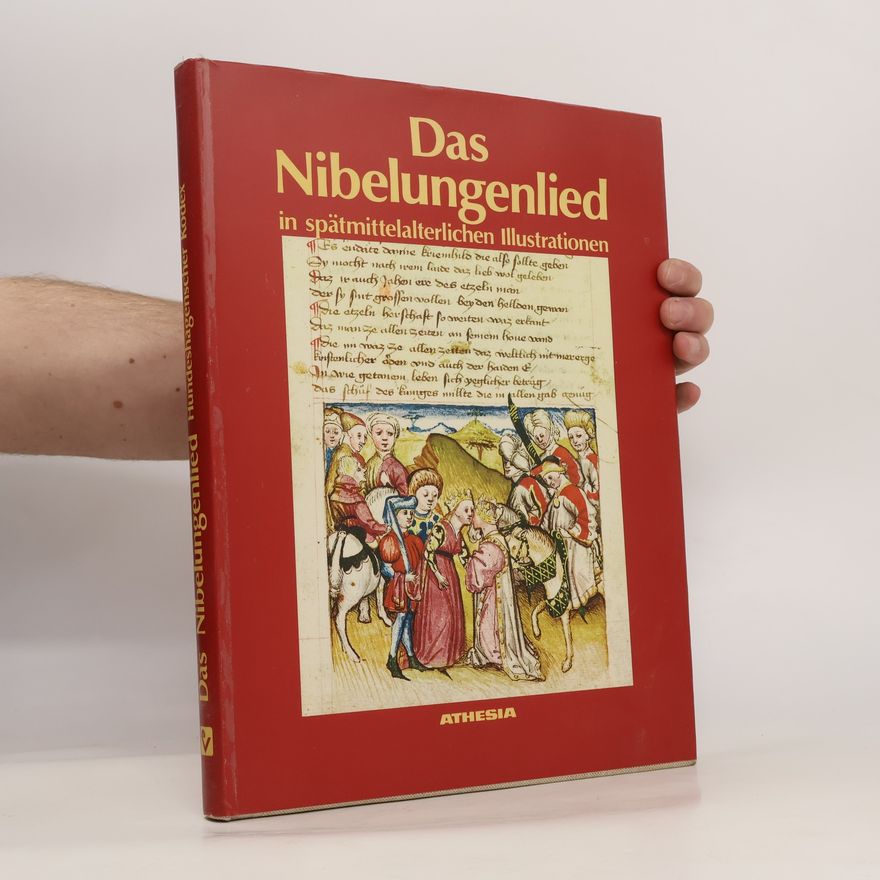 Hans Hornung Das Nibelungenlied in spätmittelalterlichen Illustrationen