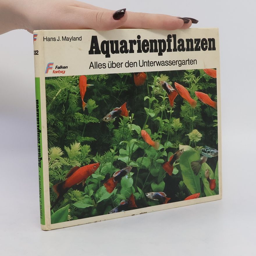 Hans J. Mayland Aquarienpflanzen