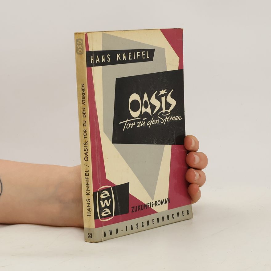 Hans Kneifel Oasis, Tor zu den Sternen