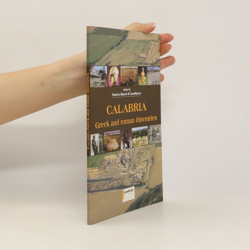 Federico Bianchi di Castelbianco Calabria. Greek and roman itineraries